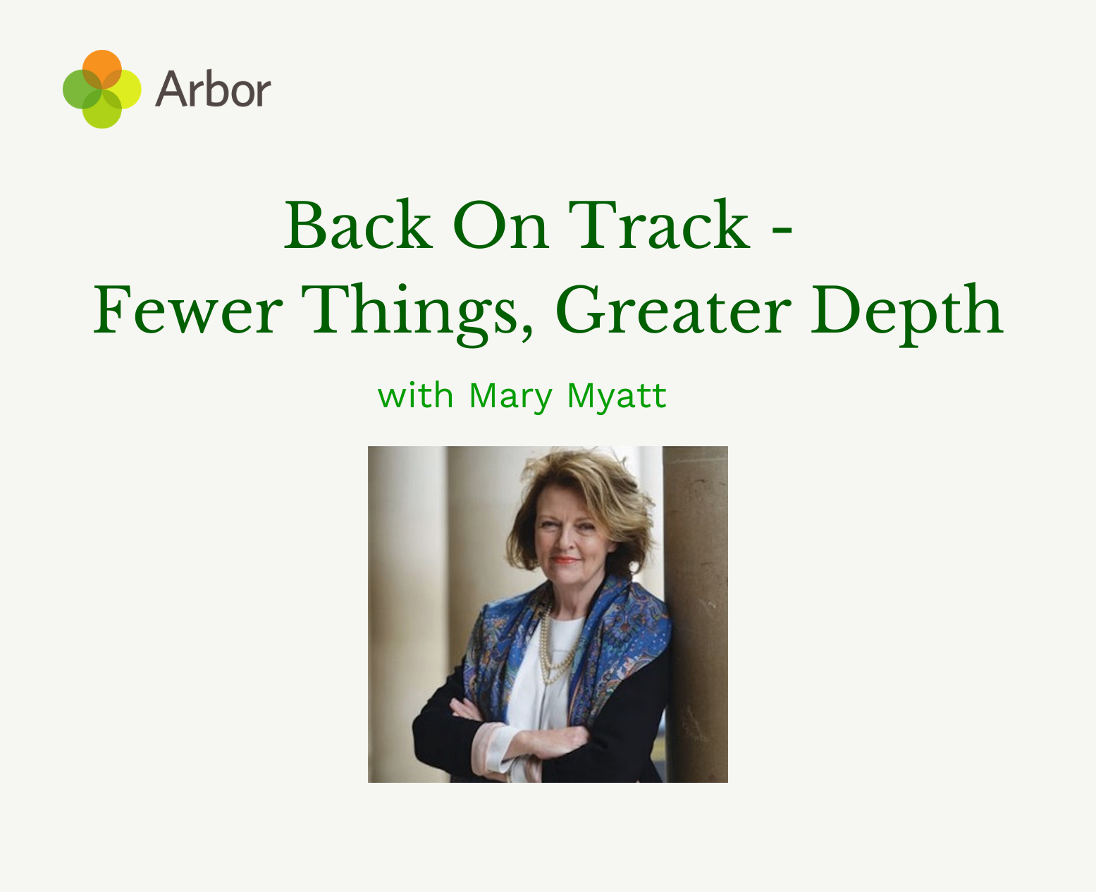 Back On Track – Fewer Things, Greater Depth with Mary Myatt