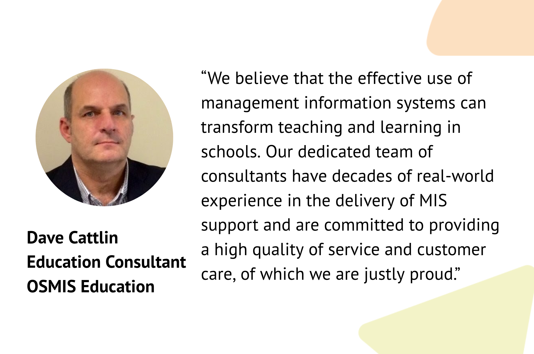 Dave Cattlin OSMIS quote